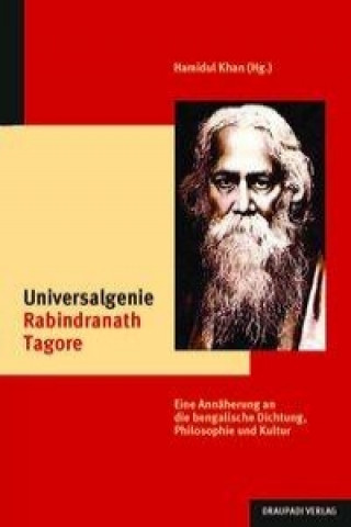 Universalgenie Rabindranath Tagore