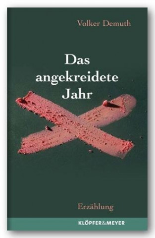 Das angekreidete Jahr