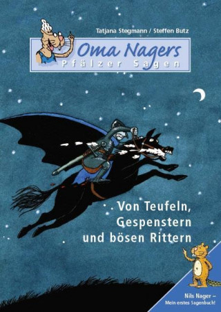 Von Teufeln, Gespenstern und bösen Rittern