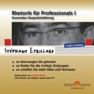 Rhetorik für Professionals I. 6 CDs