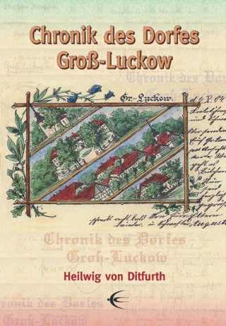 Chronik des Dorfes Groß Luckow 2006