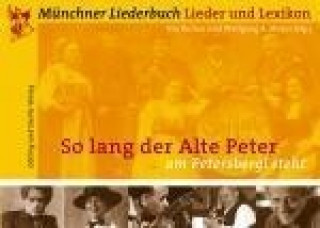 So lang der Alte Peter am Petersbergl steht