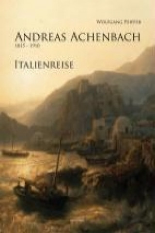 Andreas Achenbach, Italienreise