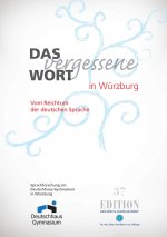 Das vergessene Wort in Würzburg