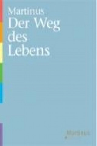 Der Weg des Lebens