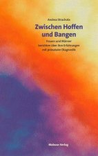 Zwischen Hoffen und Bangen