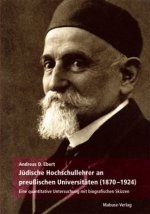Jüdische Hochschullehrer an preußischen Universitäten (1870 - 1924)