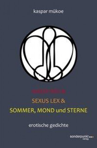 Amor Rex & Sexus Lex & Sommer, Mond und Sterne