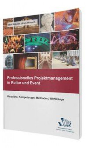 Professionelles Projektmanagement in Kultur und Event