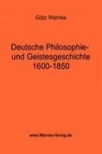 Deutsche Philosophie- und Geistesgeschichte 1600-1850