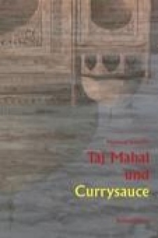 Taj Mahal und Currysauce