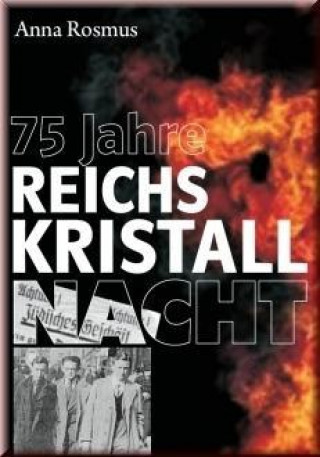 75 Jahre Reichskristallnacht