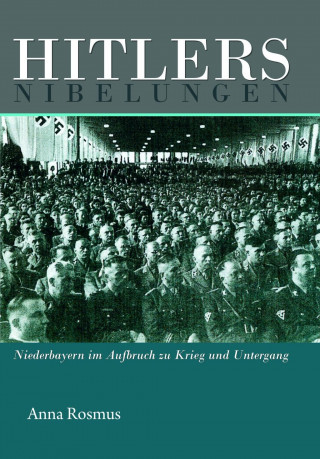 Hitlers Nibelungen
