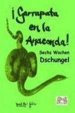 Sechs Wochen Dschungel