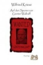 Auf den Spuren von Günter Wallraff