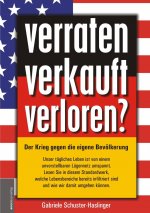 verraten - verkauft - verloren?