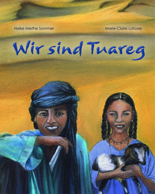 Wir sind Tuareg