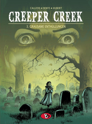Creeper Creek 03. Grausame Enthüllungen