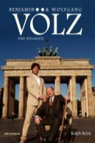Benjamin und Wolfgang Völz - Eine Biografie