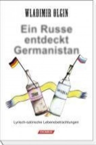 Ein Russe entdeckt Germanistan