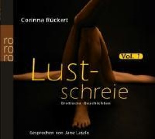 Lustschreie 01. Erotische Geschichten. CD