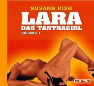 LARA - Das Tantragirl