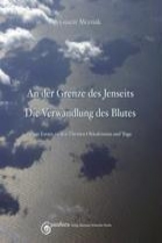 An der Grenze des Jenseits - Die Verwandlung des Blutes