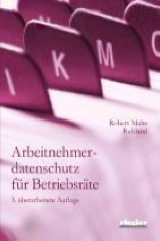 Arbeitnehmerdatenschutz für Betriebsräte