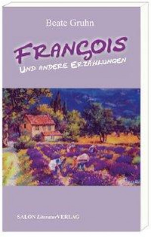 Francois und andere Erzählungen