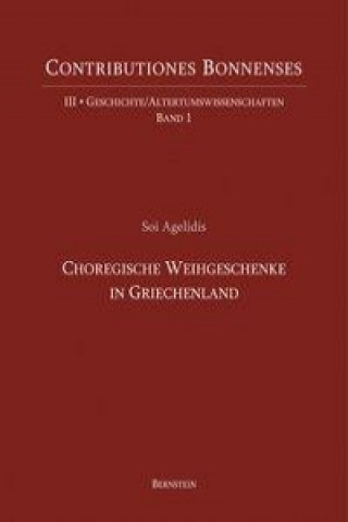 Choregische Weihgeschenke in Griechenland