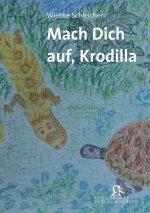 Mach Dich auf, Krodilla