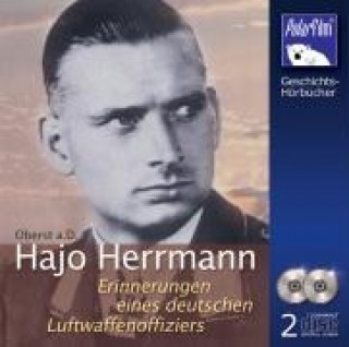 Hajo Herrmann - Erinnerungen eines deutschen Luftwaffenoffiziers