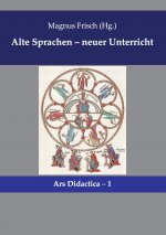 Alte Sprachen - neuer Unterricht