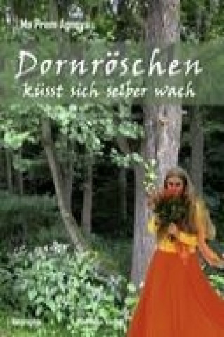 Dornröschen küsst sich selber wach