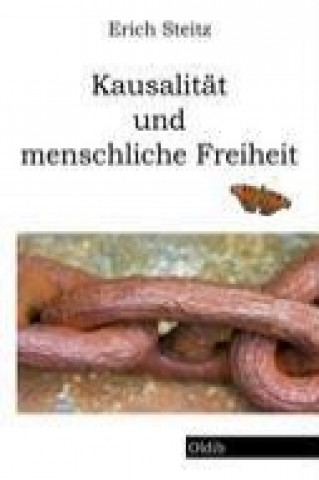 Kausalität und menschliche Freiheit