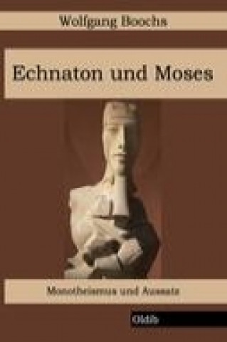 Echnaton und Moses