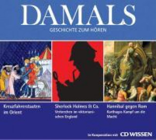 DAMALS - Kreuzfahrerstaaten im Orient / Sherlock Holmes & Co. / Hannibal gegen Rom