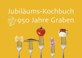 Jubiläums-Kochbuch 950 Jahre Graben
