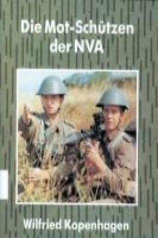 Die MOT-Schützen der NVA von 1956 bis 1990
