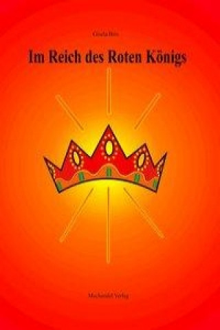Im Reich des Roten Königs
