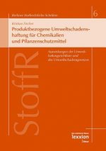 Produktbezogene Umweltschadenshaftung für Chemikalien und Pflanzenschutzmittel