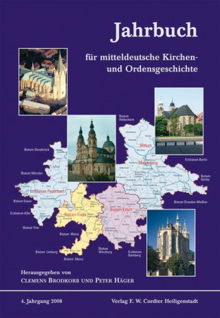 Jahrbuch für mitteldeutsche Kirchen- und Ordensgeschichte 4. Jahrgang / 2008