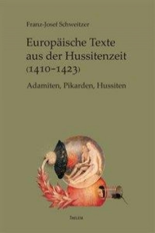 Europäische Texte aus der Hussitenzeit (1410-1423)