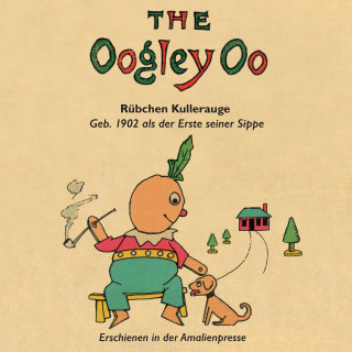 The Oogley Oo / Rübchen Kullerauge