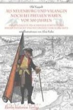 Als Neuenburg und Valangin noch bei Preussen waren, vor 300 Jahren