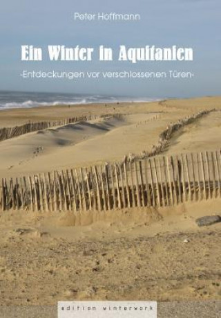 Ein Winter in Aquitanien