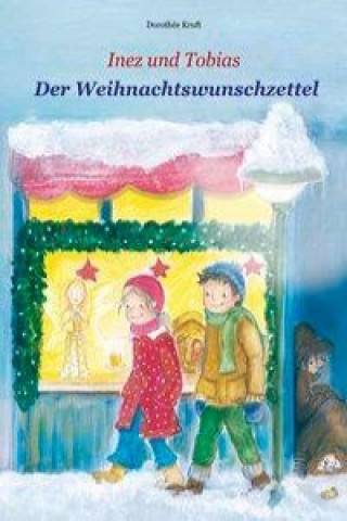 Inez und Tobias - Der Weihnachtswunschzettel