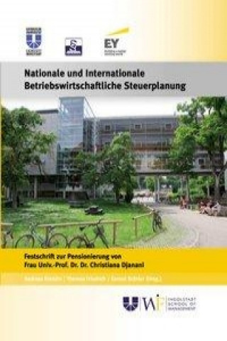 Nationale und Internationale Betriebswirtschaftliche Steuerplanung