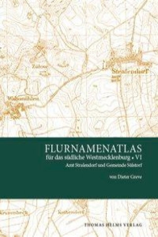 Flurnamenatlas für das südliche Mecklenburg VI