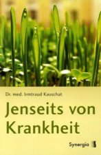 Jenseits von Krankheit